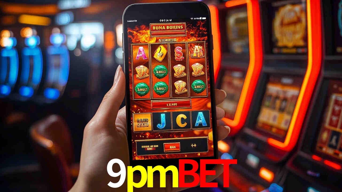 9pmbet: Jogos de Caça-Níqueis-Altas Recompensas, Roleta-Velocidade, Blackjack-Desafios Máximos